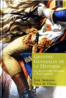 GRANDES GENERALES DE LA HISTORIA (TAPA DURA)