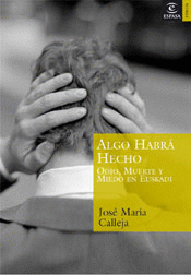 ALGO HABRÁ HECHO