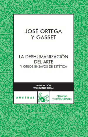 LA DESHUMANIZACIÓN DEL ARTE
