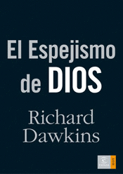 EL ESPEJISMO DE DIOS (TAPA DURA)