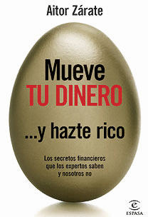 MUEVE TU DINERO Y HAZTE RICO