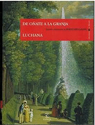 DE OÑATE A LA GRANJA - LUCHANA (TAPA DURA)