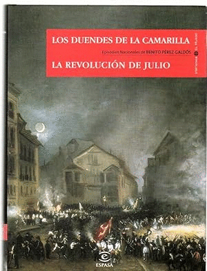 LOS DUENDES DE LA CAMARILLA/LA REVOLUCIÓN DE JULIO (TAPA DURA)