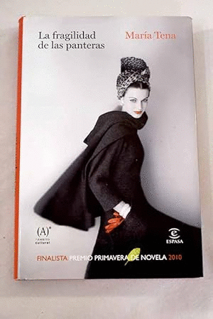 9788493668471LA FRAGILIDAD DE LAS PANTERAS (TAPA DURA)