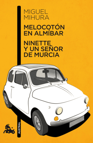 MELOCOTÓN EN ALMÍBAR / NINETTE Y UN SEÑOR DE MURCIA (MARCA DOBLEZ EN PORTADA)