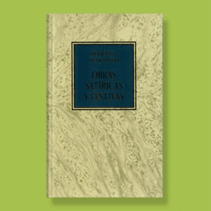 OBRAS SATÍRICAS Y FESTIVAS (TAPA DURA ACOLCHADA)