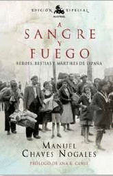 A SANGRE Y FUEGO (EDICIÓN ESPECIAL / TAPA DURA)