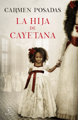 LA HIJA DE CAYETANA (TAPA DURA)