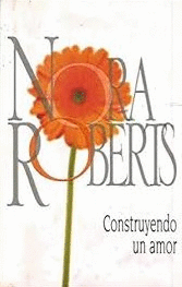 CONSTRUYENDO UN AMOR