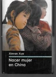 NACER MUJER EN CHINA (TAPA DURA)