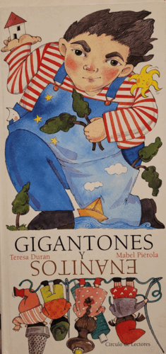 GIGANTONES Y ENANITOS (TAPA DURA)