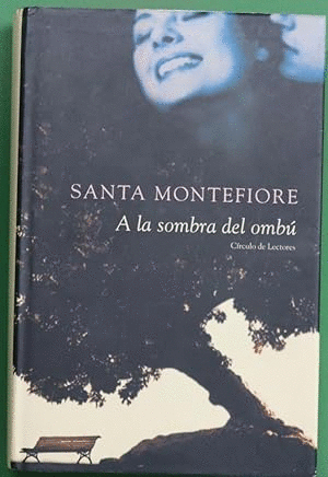 A LA SOMBRA DEL OMBÚ (TAPA DURA)