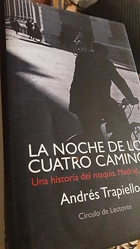 LA NOCHE DE LOS CUATRO CAMINOS (TAPA DURA) (PÁGINAS AMARILLENTAS/ESQUINAS ROZADAS)