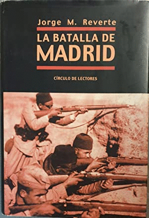 LA BATALLA DE MADRID (TAPA DURA)