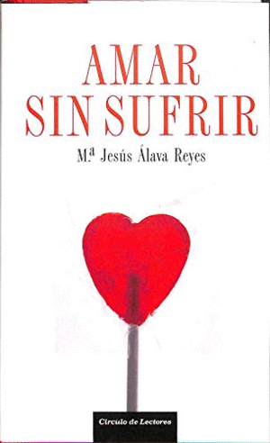 AMAR SIN SUFRIR (TAPA DURA)