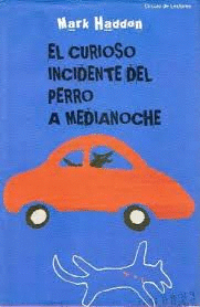 EL CURIOSO INCIDENTE DEL PERRO A MEDIANOCHE (TAPA DURA)