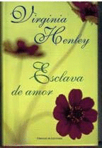 ESCLAVA DE AMOR (TAPA DURA)