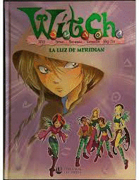 WITCH - LA LUZ DE MERIDIAN (TAPA DURA)