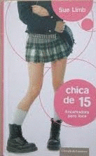 CHICA DE 15 : ENCANTADORA PERO LOCA