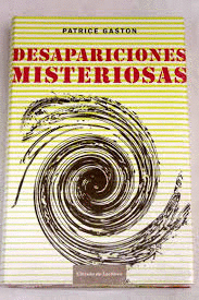 DESAPARICIONES MISTERIOSAS (TAPA DURA)