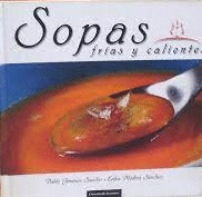 SOPAS FRÍAS Y CALIENTES (TAPA DURA)