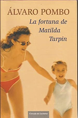 LA FORTUNA DE MATILDA TURPIN (TAPA DURA)