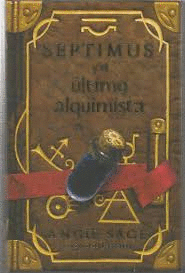 SEPTIMUS Y EL ÚLTIMO ALQUIMISTA (TAPA DURA)