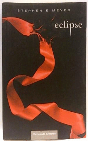 ECLIPSE (SAGA CREPÚSCULO 3)