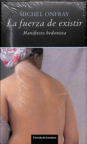 LA FUERZA DE EXISTIR (TAPA DURA) (BORDES SOBRECUBIERTA ALGO ROZADO)