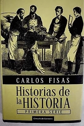 HISTORIAS DE LA HISTORIA (TAPA DURA)