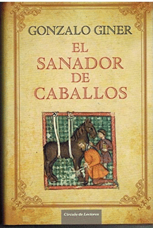 EL SANADOR DE CABALLOS (TAPA DURA/PEQUEÑA RAJA EN LA ESQUINA SUPERIOR DE LA SOBRECUBIERTA)