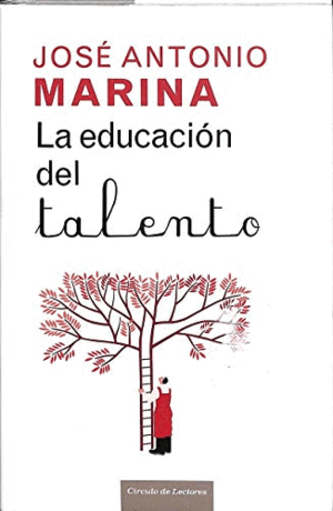 LA EDUCACIÓN DEL TALENTO (TAPA DURA)