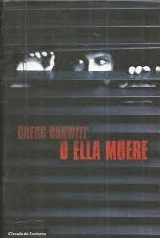 O ELLA MUERE