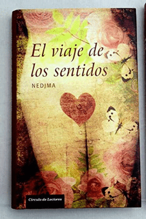 EL VIAJE DE LOS SENTIDOS (TAPA DURA)