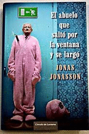 EL ABUELO QUE SALTÓ POR LA VENTANA Y SE LARGÓ