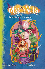 MAKIA VELA: SECRETOS DE BRUJA (TAPA DURA)