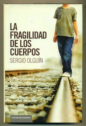 LA FRAGILIDAD DE LOS CUERPOS
