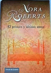 EL PRIMER Y ÚLTIMO AMOR (PEQUEÑA RAJA EN LA SOBRECUBIERTA)
