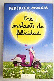 ESE INSTANTE DE FELICIDAD