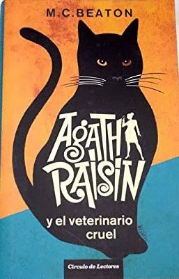 AGATHA RAISIN Y EL VETERINARIO CRUEL (TAPA DURA)