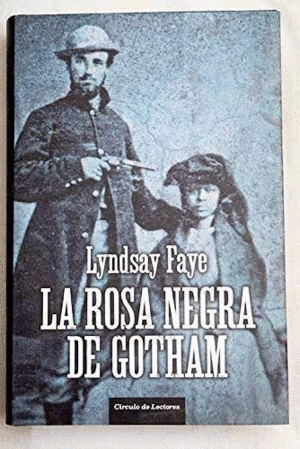 LA ROSA NEGRA DE GOTHAM (TAPA DURA)