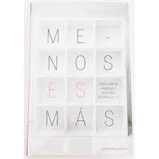 MENOS ES MÁS (TAPA DURA)