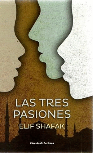 LAS TRES PASIONES (TAPA DURA)