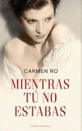 MIENTRAS TÚ NO ESTABAS (TAPA DURA)