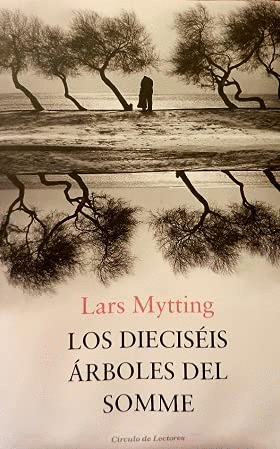 LOS DIECISÉIS ÁRBOLES DEL SOMME (TAPA DURA)