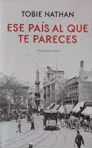 ESE PAÍS AL QUE TE PARECES (TAPA DURA)
