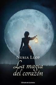 LA MAGIA DEL CORAZON (TAPA DURA)