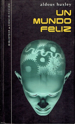 UN MUNDO FELIZ (TAPA DURA)