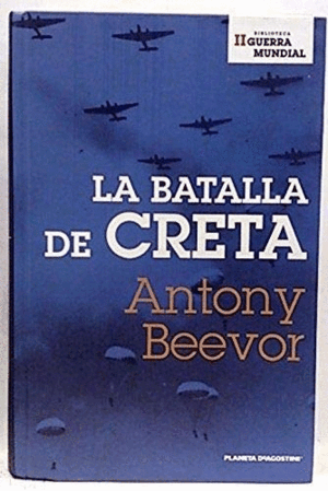 LA BATALLA DE CRETA (TAPA DURA)