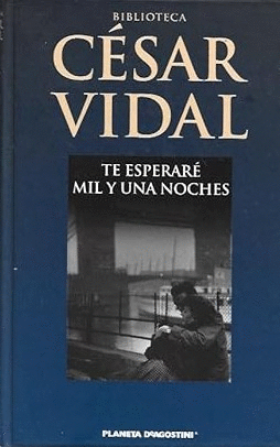 TE ESPERARÉ MIL Y UNA NOCHES (TAPA DURA)